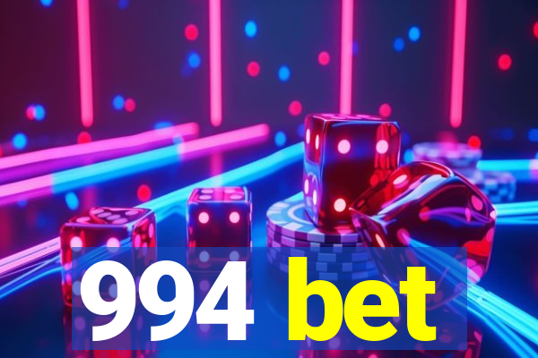 994 bet